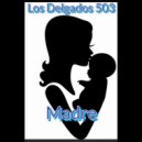 Los Delgados - Madre