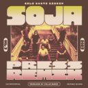 SOJA & Collie Buddz - Press Remix ()