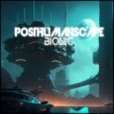 Posthumanscape - Etheric Echoes