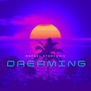 Rafael Starcevic - Dreaming (Original Mix)