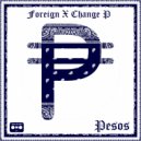 Foreign X Change P - Pocketa Full Of Pesos