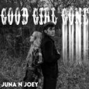 Juna N Joey - Good Girl Gone ()