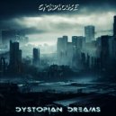 Dystopian Dreams - Utopia Undone