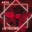 ASYA - I'm Falling