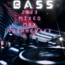Mixed Max Vishnevsky - Summerbass 2023 (13.05.2023) ()