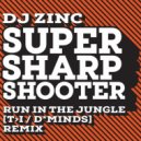 DJ Zinc - SUPER SHARP SHOOTER