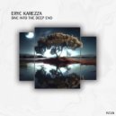 Eryc Karezza - Dive into the Deep End