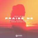Jack Wins Ft. Stefi Novo - Praise Me