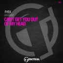 Fyex - Can't Get You Out Of My Head