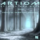 Artiom - Spirits Are Here (Grandchaos Remix)
