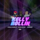 Logan Garrett & Subrinse & Gorilla Zoe - Kelly Rollin (feat. Gorilla Zoe) ()