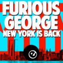 Furious George - New York Is Back (Instrumental Mix)