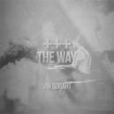 Vin Bogart - Only Way Out