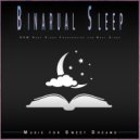 Sweet Dreams Universe & Music for Sweet Dreams & Binaural Beats Sleep - Sleeping Music and Ocean Wave Sounds