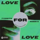 71 Digits x Robin S - Love For Love