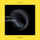 C-Jay - BackSlider, Pt 4
