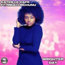 Kates Le Cafe Ft Mbali Mchunu - Brighter Day (Instrumental Mix)