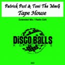 Patrick Post & Toni The MmG - Tape House (Radio Mix)
