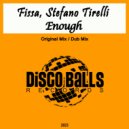 Fissa, Stefano Tirelli - Enough (Dub Mix)