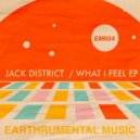 Jack District - What I Feel