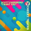 Scott Farrimond - I Want You
