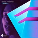 Florida Forgotten - The Pill (Original Mix)