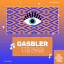 Gasbler - Te Vas (Radio Edit)