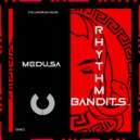 Rhythm Bandits SA - Medusa