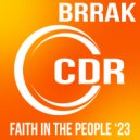Brrak - Faith In The People \'23 (Jack The Stripper Remix)