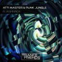 Atti Master & PUNK JUNGLE - Flashback