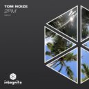 Tom Noize - 2PM