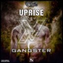 Uprise - Gangster (Extended)