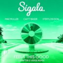 Sigala, Mae Muller & Caity Baser Ft. Stefflon Don - Feels This Good
