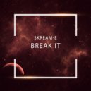 Skream-E - Unity