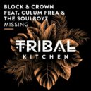 Block & Crown, The Soulboyz, Culum Frea - Missing