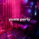 Yusca - Party 66 ()