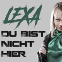 Lexa & DJ Newman - Du bist nicht hier (feat. DJ Newman)