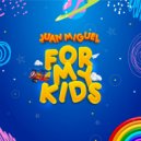 Juan Miguel For My Kids - Mi Perrito Aventurero ()