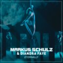 Markus Schulz, Diandra Faye - Eternally
