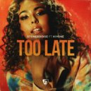 StoneBridge Ft. KiyonГ© - Too Late (Stonebridge Extended Mix)