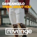 Dave Angelo - Think About You