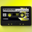Pavane - Perfect (Original Mix)