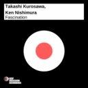 Takashi Kurosawa, Ken Nishimura - Fascination (Original Mix)