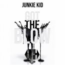 Junkie Kid - GOT THE BLOW (Extended Mix)