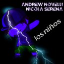 Andrew Novelli, Nicola Serena - Los Niños (Radio Mix)