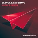 Skyvol & Edu Bravo - Angel & Demon