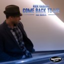 Rick Habana & Kahlil - Come Back To Me (feat. Kahlil)