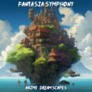 Anime Dreamscapes - Anime Dreamscape Symphony