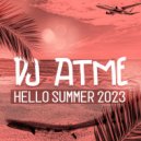 DJ ATME - HELLO SUMMER 2023