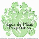 Luca de Maas - Deep Station